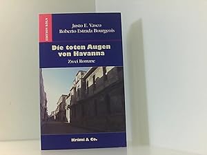 Image du vendeur pour Die toten Augen von Havanna: Zwei Romane. Sonderausgabe zwei Romane mis en vente par Book Broker