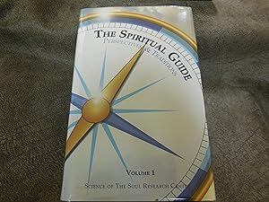 The Spiritual Guide: Perspectives & Traditions, Volume 1