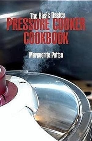 Immagine del venditore per The Basic Basics Pressure Cooker Cookbook venduto da Wegmann1855