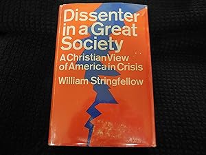 Dissenter in a Great Society - A Christian View of America in Crisis