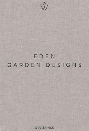 Seller image for Eden - Garden Designs for sale by Wegmann1855