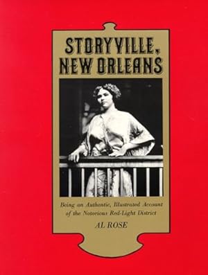 Storyville, New Orleans: Being an Authentic, Illustrated Account of the Notorious Red-Light District