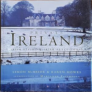 Immagine del venditore per Private Ireland: Irish Living and Irish Style Today venduto da The Book House, Inc.  - St. Louis