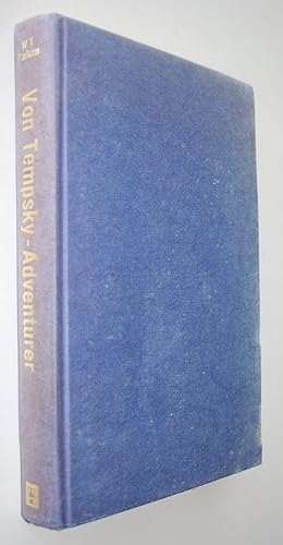 Von Tempsky Adventurer: A biography of Major Gustavus Ferdinand von Tempsky, 1828-68