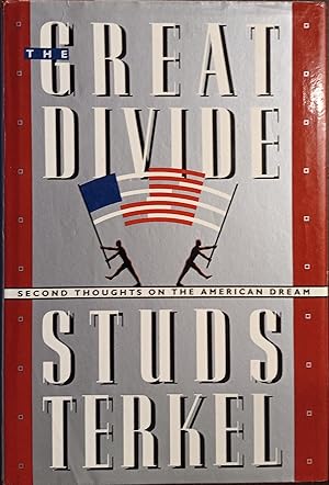 Bild des Verkufers fr The Great Divide: Second Thoughts on the American Dream zum Verkauf von The Book House, Inc.  - St. Louis