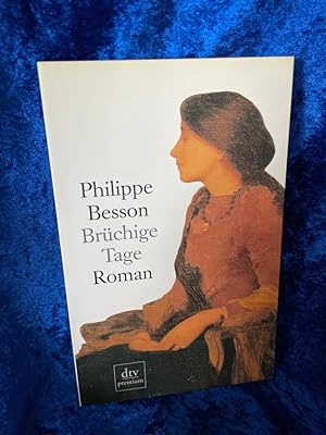 Bild des Verk�ufers f�r Br�chige Tage zum Verkauf von Antiquariat Jochen Mohr -Books and Mohr-
