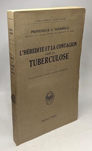 Seller image for L'h�r�dit� et la contagion dans la tuberculose / biblioth�que scientifique for sale by crealivres
