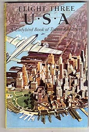Bild des Verkufers fr Flight three: United States of America (Ladybird books) zum Verkauf von WeBuyBooks