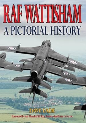 Imagen del vendedor de RAF Wattisham: A Pictorial History a la venta por WeBuyBooks