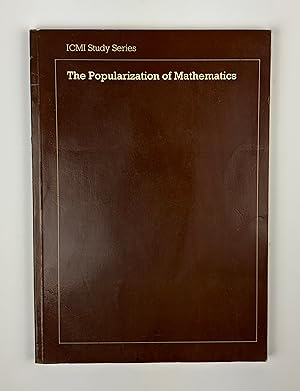 Imagen del vendedor de The Popularization of Mathematics (ICMI Studies) a la venta por Free Play Books
