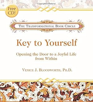 Imagen del vendedor de Key to Yourself: Opening the Door to a Joyful Life from Within a la venta por WeBuyBooks