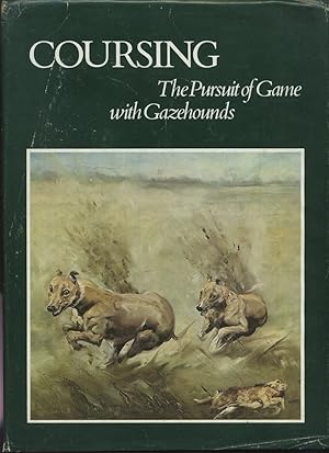 Coursing, the Pursuit of Game with Gazehounds