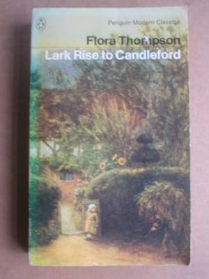 Image du vendeur pour Lark Rise to Candleford: A Trilogy - Lark Rise; Over to Candleford; Candleford Green (Modern Classics) mis en vente par WeBuyBooks 2
