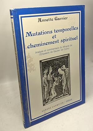 Mutations temporelles et cheminement spirituel : Analyse et commentaire du Miracle de l'Empeeris ...