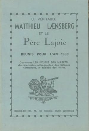 Le v ritable Matthieu Laensberg et le p re Lajoie 1983 - Collectif