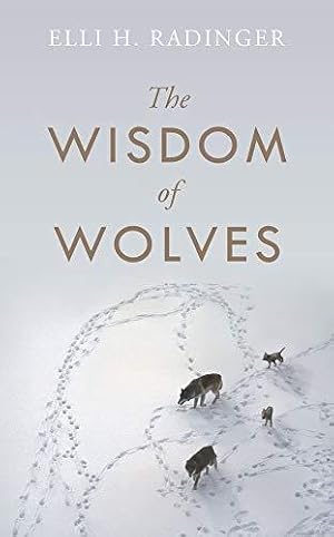 Immagine del venditore per The Wisdom of Wolves: How Wolves Can Teach Us To Be More Human venduto da WeBuyBooks
