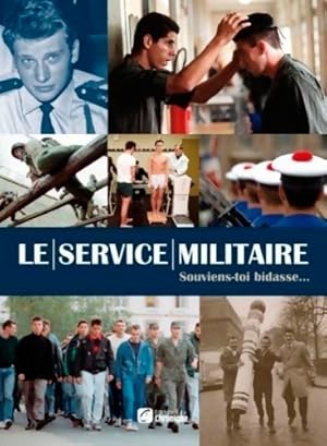 LE SERVICE MILITAIRE - Michel Marmin