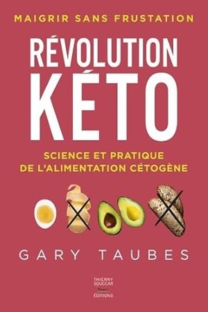 R volution k to - Science et pratique de l'alimentation c tog ne - Gary Taubes