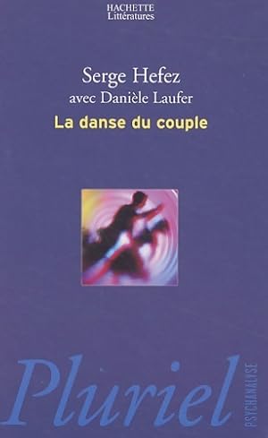 Imagen del vendedor de La danse du couple - Serge Hefez a la venta por Book Hmisphres
