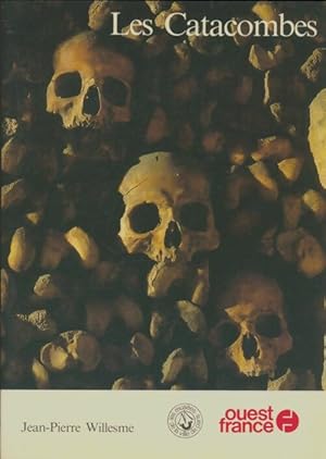 Les catacombes - Jean-Pierre Willesme