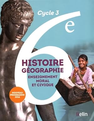 Histoire-G ographie enseignement moral et civique 6e Cycle 4 : Livre de l' l ve - Format compact ...