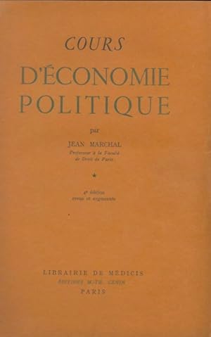 Cours d'?conomie politique Tome I - Jean Marchal