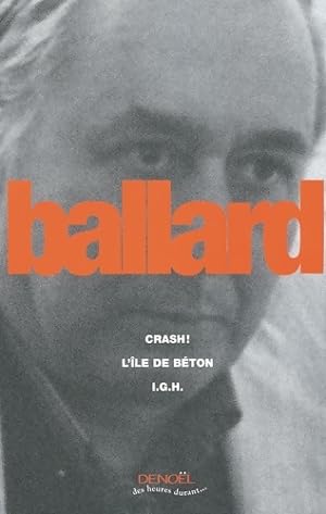 Seller image for Crash - L'?le de b?ton - I. G. H. - J. G. Ballard for sale by Book Hmisphres