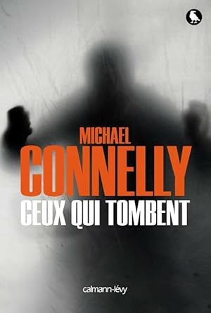 Imagen del vendedor de Ceux qui tombent - Michael Connelly a la venta por Book Hmisphres