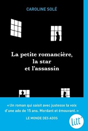 La Petite Romanci?re la star et l'assassin - Caroline Sol?