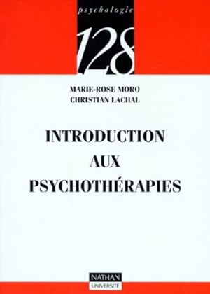 Introduction aux psychoth?rapies - Marie Rose Moro