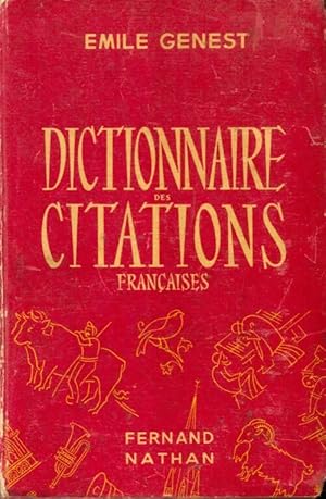 Dictionnaire des citations fran?aises - Emile Genest