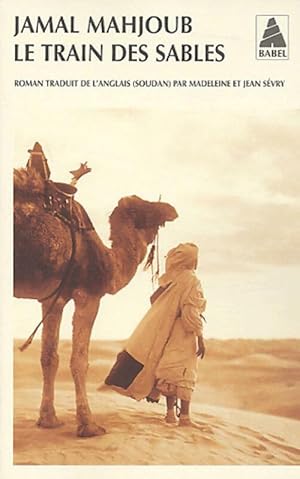 Image du vendeur pour Le train des sables - Jamal Mahjoub mis en vente par Book Hmisphres
