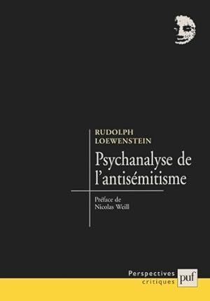 Psychanalyse de l'antis?mitisme - Rudolph M. Loewenstein