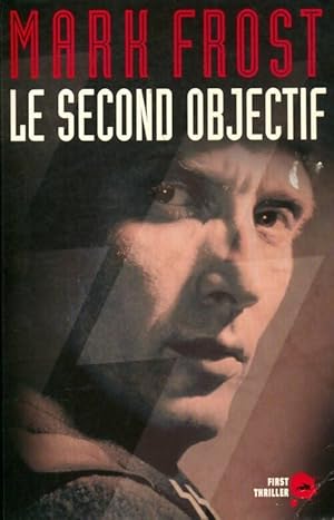 Le second objectif - Mark Frost