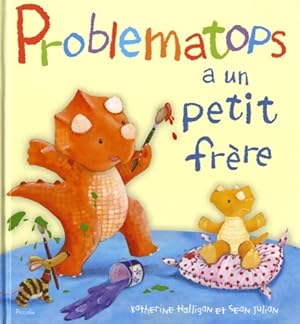 Seller image for Problematops a un petit fr?re - Katherine Halligan for sale by Book Hmisphres