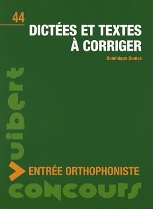Dict es et textes   corriger : Entr e orthophoniste - Dominique Dumas
