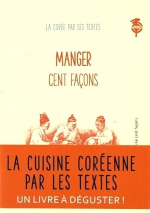 Seller image for Manger Cent Fa?ons - Collectif for sale by Book Hmisphres