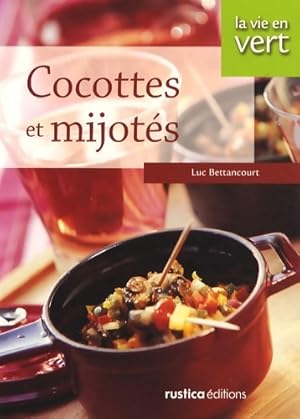 Cocottes et mijotes - Luc Bettancourt