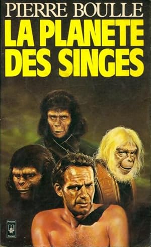 La plan?te des singes - Pierre Boulle