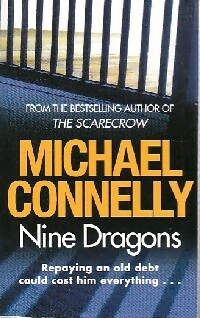 Nine dragons - Michael Connelly