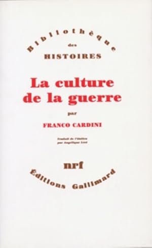 La Culture de la guerre : X -XVIII  si cle - Franco Cardini