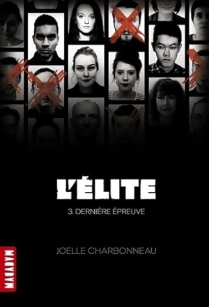L Elite Tome III : Derni re  preuve - Jo lle Charbonneau