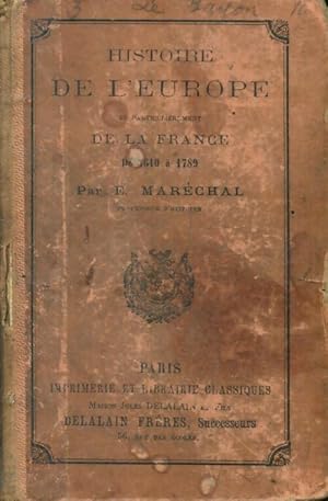 Histoire de l'Europe et plus particuli rement de la France de 1610   1789 - E. Mar chal