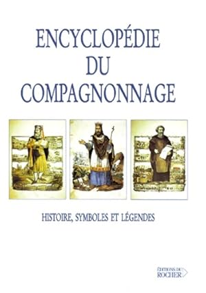 Dictionnaire du compagnonnage - J. -F. Blondel