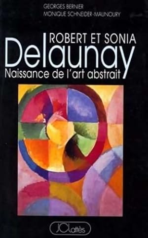 Robert et Sonia Delaunay - Georges Bernier