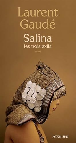 Seller image for Salina : Les trois exils - Laurent Gaud? for sale by Book Hmisphres