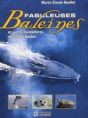 Fabuleuses baleines - Marie-Claude Ouellet