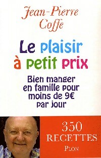 Le plaisir ? petit prix - Jean-Pierre Coffe