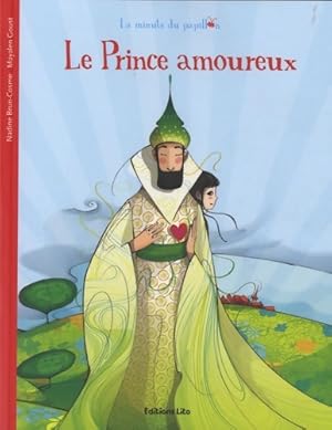 La minute du papillon : Le prince amoureux - d?s 2 ans - Mayalen Goust