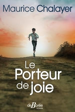 Le Porteur de joie - Maurice Chalayer